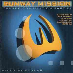 DJ Cyglas - Runway Mission - Trance Compilation Part III