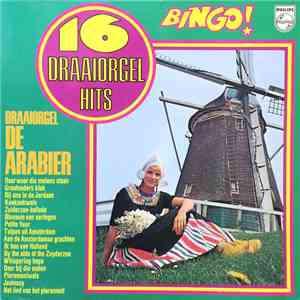 Draaiorgel De Arabier - 16 Draaiorgel Hits