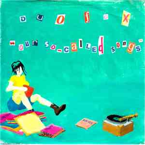 Duo Fox - Our So_Called Songs