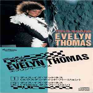 Evelyn Thomas - This Is Madness