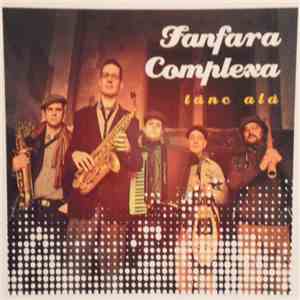 Fanfara Complexa - Tánc Alá