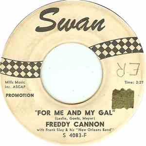 Freddy Cannon - For Me And My Gal / Blue Plate Special