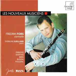Fredrik Fors, Sveinung Bjelland - Œuvres Pour Clarinette Et Piano