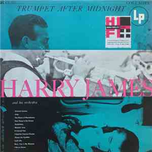 Harry James And His Orchestra - Trumpet After Midnight