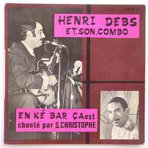 Henri Debs - En Ké Bar Ça