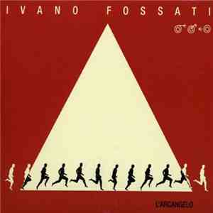 Ivano Fossati - L'Arcangelo
