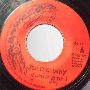 Junior April - Tell Me Why