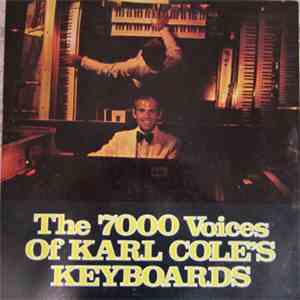Karl Cole - The 7000 Voices Of Karl Cole's Keyboards