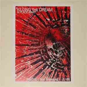 Killing The Dream - In Place Apart