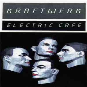 Kraftwerk - Electric Cafe
