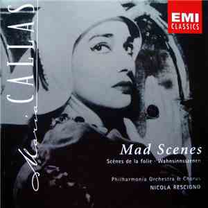 Maria Callas - Philharmonia Orchestra & Chorus, Nicola Rescigno - Mad Scene ...
