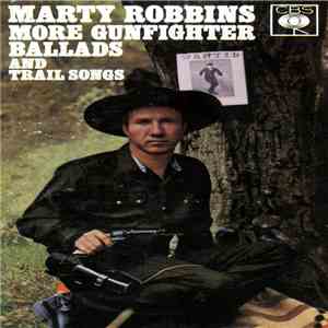 Marty Robbins - More Gunfighter Ballads