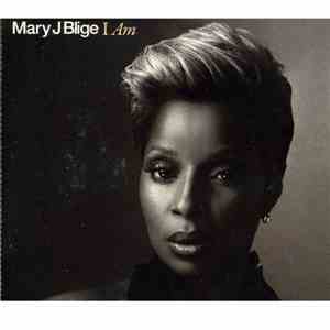 Mary J Blige - I Am