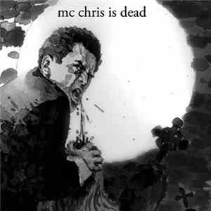mc chris - MC Chris Is Dead