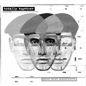 Meat Beat Manifesto - Totally Together