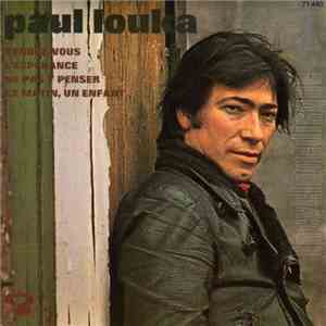 Paul Louka - Rendez-Vous / L'Esperance / Ne Pas Y Penser / Ce Matin, Un Enf ...