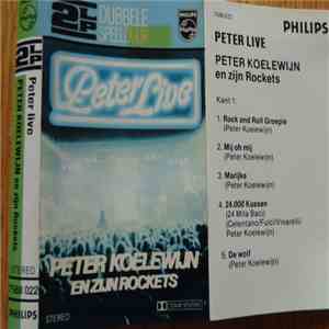 Peter Koelewijn En Zijn Rockets - Peter Live