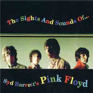 Pink Floyd - The Sights And Sounds Of... Syd Barrett's Pink Floyd