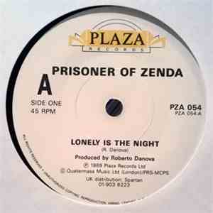 Prisoner Of Zenda - Lonely Is The Night