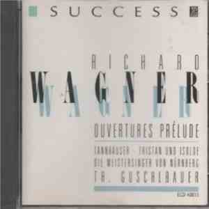 Richard Wagner, Theodor Guschlbauer, Orchester Symphonique de Bamberg - Wag ...