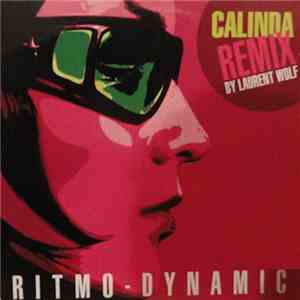 Ritmo-Dynamic - Calinda (Laurent Wolf Remixes)