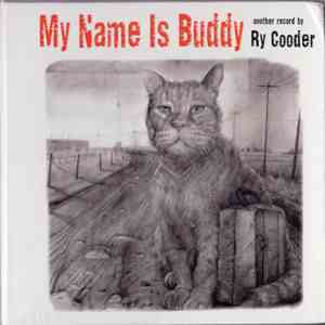 Ry Cooder - My Name Is Buddy