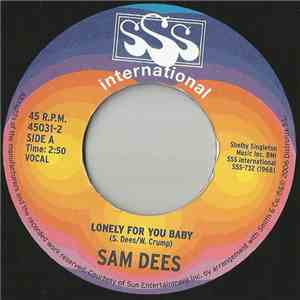 Sam Dees / Clifford Curry - Lonely For You Baby