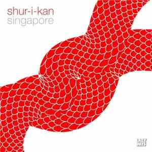 Shur-I-Kan - Singapore