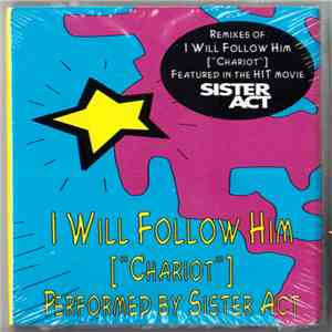 Sister Act - I Will Follow Him (