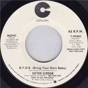 Sister Sledge - B.Y.O.B. (Bring Your Own Baby)