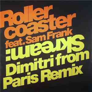 Skream Feat Sam Frank - Rollercoaster
