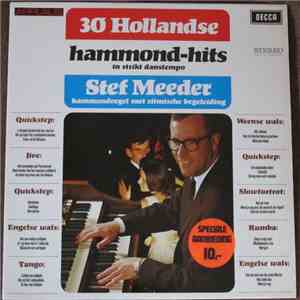 Stef Meeder - 30 Hollandse Hammond Hits (In Strikt Danstempo)