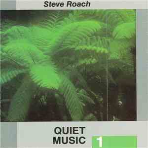 Steve Roach - Quiet Music 1