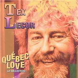 Tex Lecor - Québec Love (La Collection)