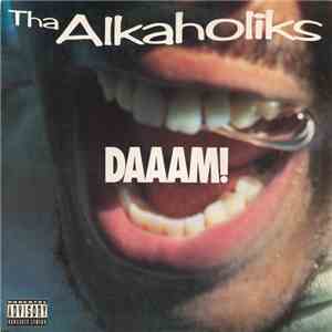 Tha Alkaholiks - Daaam!