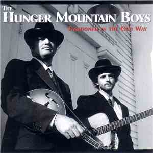 The Hunger Mountain Boys - Fashioned In The Old Way