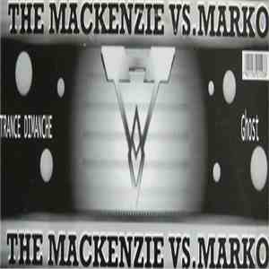 The Mackenzie Vs. Marko - Trance Dimanche / Ghost