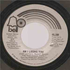 The Partridge Family - Am I Losing You / If You Ever Go