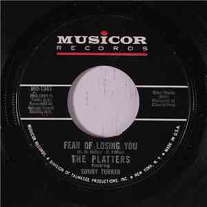 The Platters - Fear Of Losing You