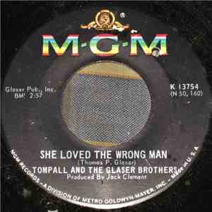 Tompall And The Glaser Brothers - She Loved The Wrong Man
