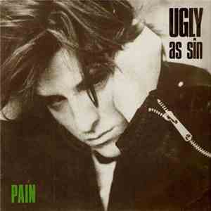 Ugly As Sin - Pain