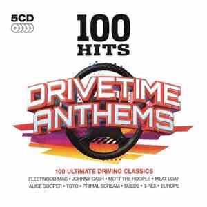 Various - 100 Hits Drivetime Anthems