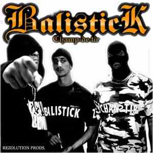 Balistick - Chant De Tir