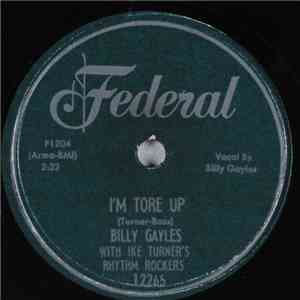 Billy Gayles With Ike Turner's Rhythm Rockers - I'm Tore Up / If I Never Had Known You