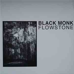 Black Monk - Flowstone