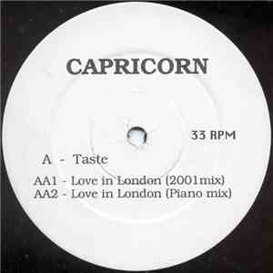 Capricorn  - Taste / Love In London