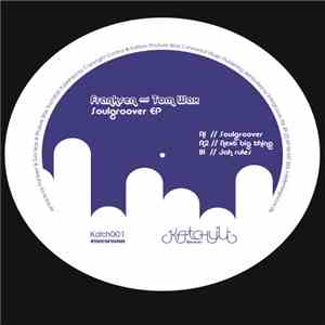 Franksen And Tom Wax - Soulgroover EP