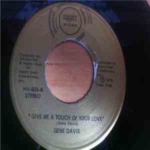 Gene Davis - Give Me A Touch Of Your Love / Moving Up On The Down Side