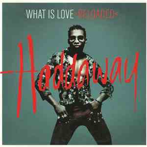 Haddaway - What Is Love (Reloaded)