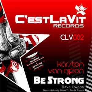 Karsten van Gijzen - Be Strong (Dave Owens Never Actually Been To Trade Rem ...